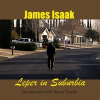James Isaak : Leper in Suburbia (Remastered)