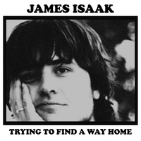 JAMES ISAAK: Trying To Find A Way Home