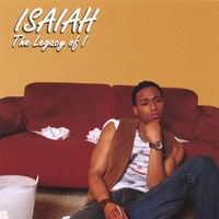 ISAIAH: The Legacy Of I
