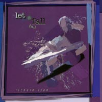RICHARD ISEN: Let It Fall