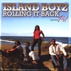 ISLAND BOYZ: Rolling it Back