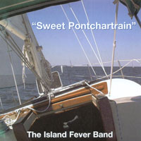 The Island Fever Band : Sweet Pontchartrain