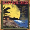 VARIOUS ARTIST: Island Love Shack