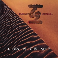 Immortal Soul : Lines in the Sand