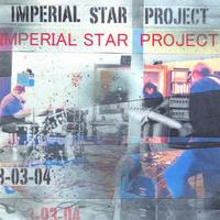 IMPERIAL STAR PROJECT: 3-03-04