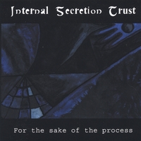 INTERNAL SECRETION TRUST: For The Sake Of The Process