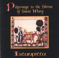Istanpitta : Pilgrimage to the Shrine of Saint Mary