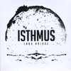 ISTHMUS: Land Bridge