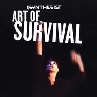 I, SYNTHESIST: Art of Survival