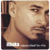 Ithaka : Recorded in Rio