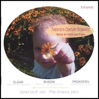 GERALD ITZKOFF AND PHILIP AMALONG: Twentieth Century Romantic: Works for Violin and Piano