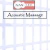 IVAN LEE: Acoustic Massage
