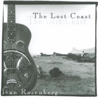 Ivan Rosenberg : The Lost Coast - Bluegrass Dobro