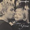 IVAN RUTHERFORD: A Time To Grow