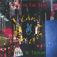 Ivan W. Taylor : Back In The Days