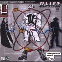 IV L.I.F.E. : IV L.I.F.E. Tha' Album