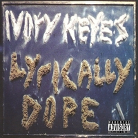 IVORY KEYES : IVORY KEYES LYRICALLY DOPE