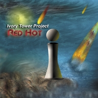 IVORY TOWER PROJECT: Red Hot