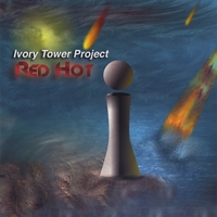 IVORY TOWER PROJECT: Red Hot