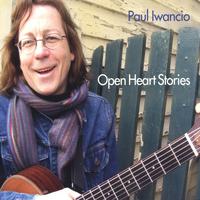 Paul Iwancio : Open Heart Stories