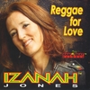 Izanah Jones: Reggae for Love