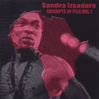 SANDRA IZSADORE: Excerpts of Fela Vol. 1