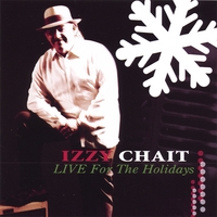 Izzy Chait : Izzy Chait LIVE For The Holidays