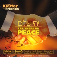 Izzy Kieffer and Friends : Yehi Shalom - Let There Be Peace
