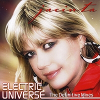 Jacinta : Electric Universe - The Definitive Mixes