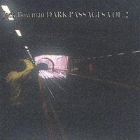 Jack Bowman : Dark Passages Vol. 2