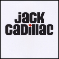 Jack Cadillac : Jack Cadillac
