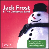 Jack Frost and The Christmas Band : Volume 1