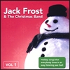 JACK FROST AND THE CHRISTMAS BAND: Volume 1