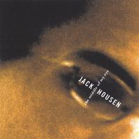 Jack Housen : The Middle Of My Eye