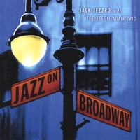 Jack Jezzro with The Beegie Adair Trio : Jazz On Broadway