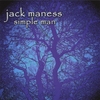 Jack Maness: Simple Man
