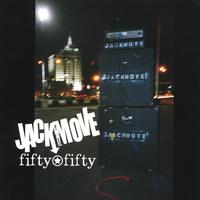 JACKMOVE: Fifty-Fifty