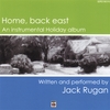JACK RUGAN: Home, Back East