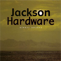 JACKSON HARDWARE: Always Tuesday