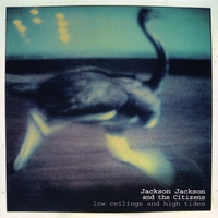Jackson Jackson and the Citizens : Low Ceilings and High Tides