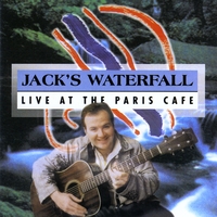 Jack's Waterfall : Live at The Paris Cafe