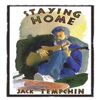 Jack Tempchin : Staying Home