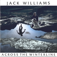JACK WILLIAMS: Across the Winterline