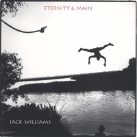 JACK WILLIAMS: Eternity & Main