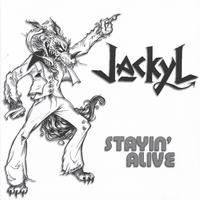 Jackyl : Stayin' Alive