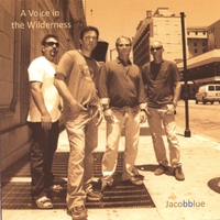 Jacob Blue : A Voice in the Wilderness