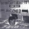 JIM JACOBI: Solo You Can't Hear It!
