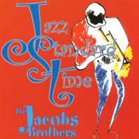 Dan Jacobs and the Jacobs Brothers : Jazz Standard Time