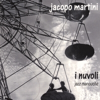 Jacopo Martini : I Nuvoli Jazz Manouche