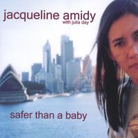 Jacqueline Amidy : Safer Than A Baby